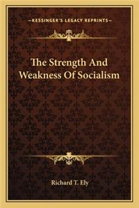 The Strength And Weakness Of Socialism
