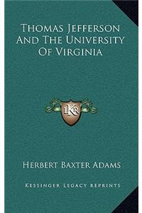 Thomas Jefferson and the University of Virginia