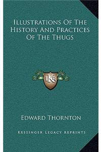 Illustrations Of The History And Practices Of The Thugs