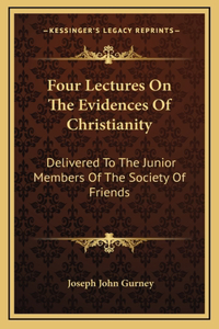Four Lectures on the Evidences of Christianity