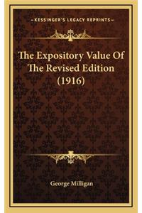 The Expository Value of the Revised Edition (1916)