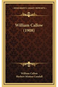 William Callow (1908)