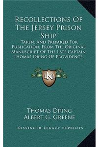 Recollections of the Jersey Prison Ship