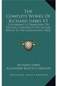 Complete Works Of Richard Sibbes V3