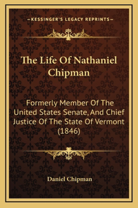 The Life of Nathaniel Chipman