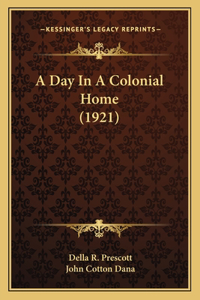 Day In A Colonial Home (1921)