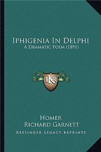 Iphigenia in Delphi