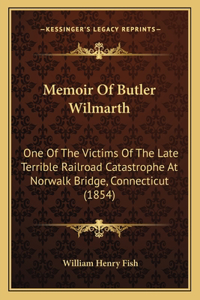 Memoir Of Butler Wilmarth