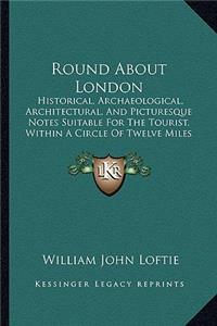 Round about London