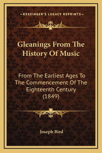 Gleanings From The History Of Music