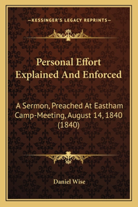 Personal Effort Explained And Enforced