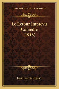 Retour Imprevu Comedie (1918)