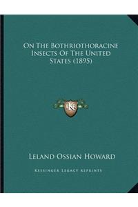 On The Bothriothoracine Insects Of The United States (1895)