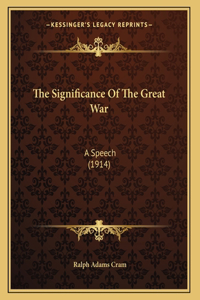 The Significance Of The Great War