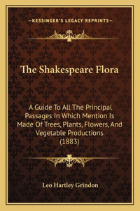 The Shakespeare Flora