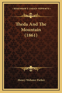 Theda And The Mountain (1861)