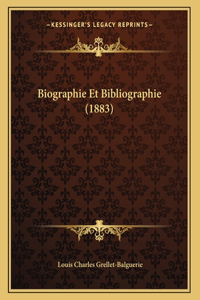 Biographie Et Bibliographie (1883)
