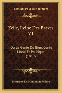 Zelie, Reine Des Braves V1