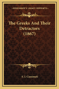 The Greeks And Their Detractors (1867)