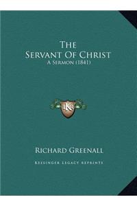 The Servant Of Christ