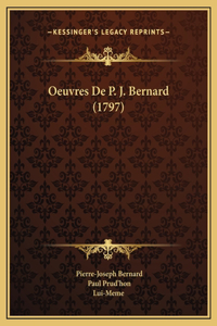 Oeuvres De P. J. Bernard (1797)