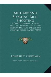 Military And Sporting Rifle Shooting