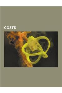Costs: Opportunity Cost, Cost Accounting, Transaction Cost, Sunk Costs, Historical Cost, Cost-Benefit Analysis, Cost Curve, F