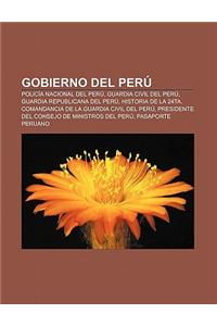 Gobierno del Peru: Policia Nacional del Peru, Guardia Civil del Peru, Guardia Republicana del Peru