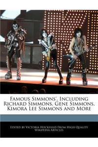 Famous Simmons', Including Richard Simmons, Gene Simmons, Kimora Lee Simmons and More