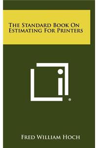 Standard Book On Estimating For Printers