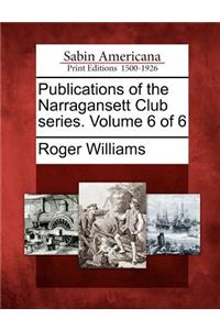 Publications of the Narragansett Club Series. Volume 6 of 6