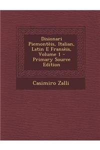 Disionari Piemonteis, Italian, Latin E Franseis, Volume 1