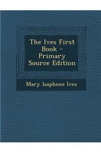 The Ives First Book