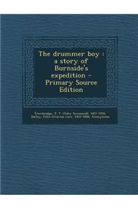 The Drummer Boy: A Story of Burnside's Expedition