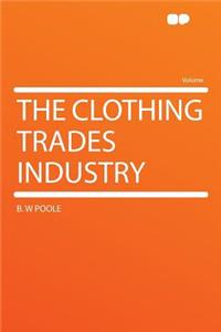 The Clothing Trades Industry