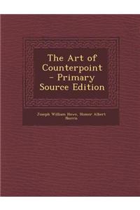 The Art of Counterpoint - Primary Source Edition