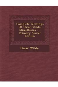 Complete Writings of Oscar Wilde