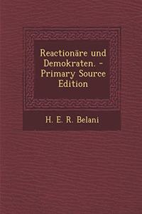 Reactionare Und Demokraten.