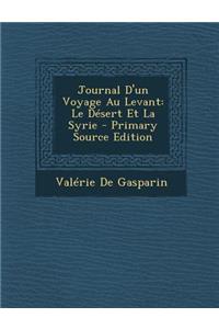 Journal D'Un Voyage Au Levant
