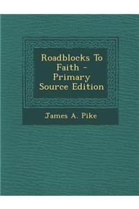 Roadblocks to Faith