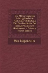 Ein Altnorwegisches Schutzgildestatut