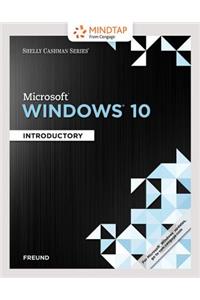 Mindtap Computing, 1 Term (6 Months) Printed Access Card for Freund/Schmieder's Shelly Cashman Series Microsoft Windows 10: Comprehensive