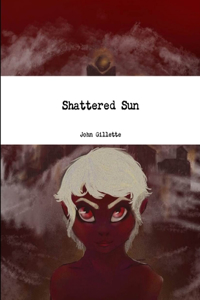 Shattered Sun