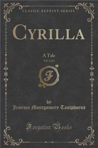 Cyrilla, Vol. 3 of 3