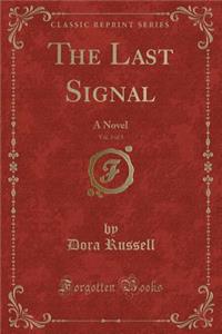 The Last Signal, Vol. 3 of 3