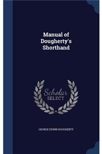 Manual of Dougherty's Shorthand