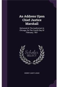 An Address Upon Chief Justice Marshall