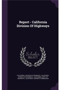 Report - California Division Of Highways