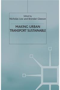 Making Urban Transport Sustainable