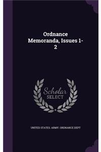 Ordnance Memoranda, Issues 1-2